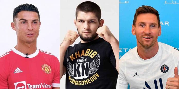 Khabib Nurmagomedov, Cristiano Ronaldo, Lionel Messi